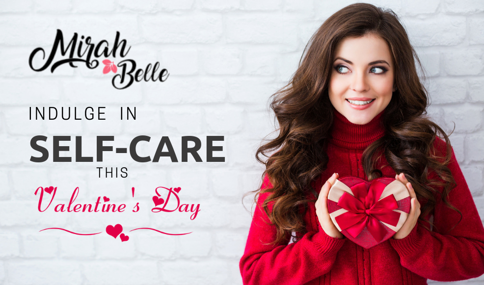 Indulge In Personal Care Before 14th February Hits The Calendar