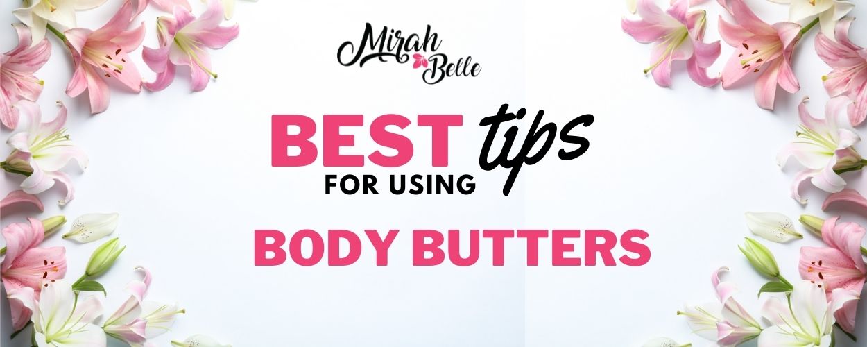  Natural body butter and their benefits